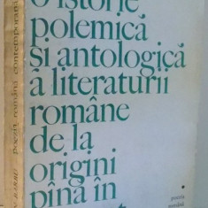 O ISTORIE POLEMICA SI ANTOLOGICA A LITERATURII ROMANE DE LA ORIGINI PANA IN PREZENT de EUGEN BARBU , 1975 *DEDICATIE