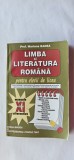 LIMBA SI LITERATURA ROMANA PENTRU ELEVII DE LICEU CLASA A XI A MARIANA BADEA, Clasa 11, Limba Romana