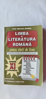 LIMBA SI LITERATURA ROMANA PENTRU ELEVII DE LICEU CLASA A XI A MARIANA BADEA foto
