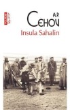 Insula Sahalin - A.P. Cehov, 2021, Anton Pavlovici Cehov