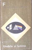 Undele si Lumina, Erwin Dezso, Editura Stiintifica 1968, Fizica, Romana, 242 Pagini, Paperback