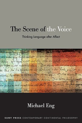 The Scene of the Voice: Thinking Language After Affect