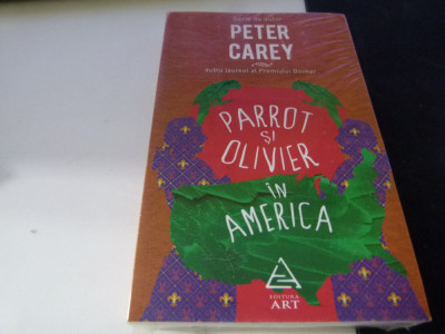 Parrot si Olivier in America - Peter Carey foto