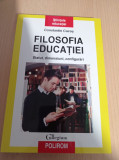 Filosofia educatiei. Statut, dimensiuni, configurari - Constantin Cucos