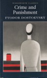 Fyodor Dostoevsky - Crime and Punishment