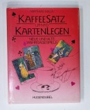 KAFFEESATZ und KARTENLEGEN ( GHICITUL IN CARTI SI IN CAFEA ) von MATTHIAS MALA , TEXT IN LIMBA GERMANA , 1990