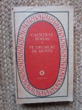PE DRUMURI DE MUNTE-CALISTRAT HOGAS