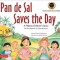 Pan de Sal Saves the Day: An Award-Winning Children&#039;s Story from the Philippines [New Bilingual English and Tagalog Edition]