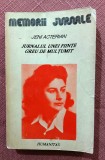 Jurnalul unei fiinte greu de multumit. Editura Humanitas, 1991 - Jeni Acterian