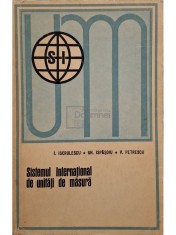 Ion Iscrulescu - Sistemul International de unitati de masura (SI) (Editia: 1970)