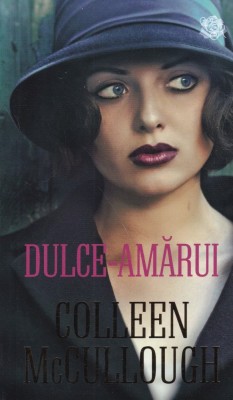 Colleen McCullough - Dulce amarui foto