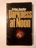 Arthur Koestler - Darkness at Noon (&Icirc;ntuneric la amiază, lb. eng.)