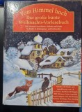 Vom Himmel hoch. Das Grobe bunte Weihnachts-Vorlesebuch