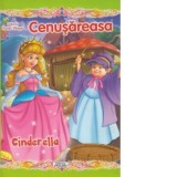Cenusareasa/Cinderella. Colectia Povesti Bilingve