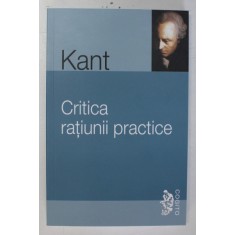 CRITICA RATIUNII PRACTICE de IMMANUEL KANT , 2010