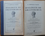 Tacit , Dialogus de oratoribus , text latin spre folos. elevilor de liceu , 1936, Alta editura