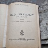 Viata lui Stanley - Iacob Wassermann