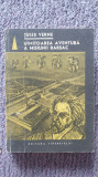 Uimitoarea aventura a misiunii Barsac, Jules Verne, 1967, 410 pagini, Tineretului