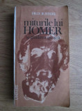 Felix Buffiere - Miturile lui Homer si gandirea greaca