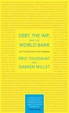 Debt, the IMF, and the World Bank: Sixty Questions, Sixty Answers