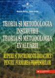 Teoria şi metodologia instruirii. Teoria şi metodologia evaluării