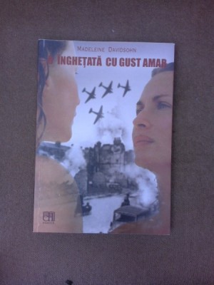 O inghetata cu gust amar - Madeleine Davidsohn (cu dedicatie) foto