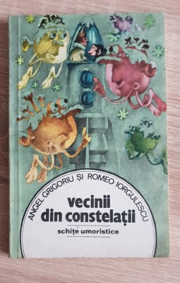 Vecinii din constelații. Schițe umoristice-Angel Grigoriu (autograful autorului) foto