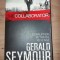 The collaborator- Gerald Seymour