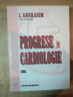 PROGRESE IN CARDIOLOGIE de LEONIDA GHERASIM , 2002 foto