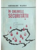 Gheorghe Mazilu - In ghearele Securitatii (Editia: 1981)