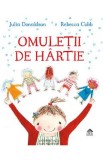 Omuletii de hartie - Julia Donaldson, Rebecca Cobb