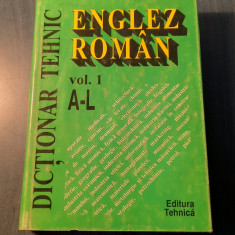 Dictionar tehnic Englez- roman vol. 1 A -L