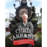 Chris Tarrant&#039;s Extreme Railway Journeys