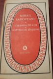 CREANGA DE AUR NOPTILE DE SANZIENE MIHAIL SADOVEANU