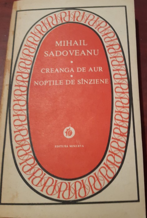 CREANGA DE AUR NOPTILE DE SANZIENE MIHAIL SADOVEANU