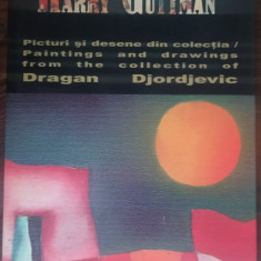 ALBUM HARRY GUTTMAN/COLECTIA DRAGAN DJORDJEVIC/2007/TEXT RO-ENG-FRA MIRCEA DEAC