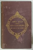 LES ILLUSIONS DES SENS ET DE L ' ESPRIT par JAMES SULLY , 1883 , PREZINTA URME DE UZURA
