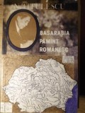 Basarabia Pamant Romanesc - Nicolae Titulescu, Editura Rum-Irina, 1992, Carte Istorie, Limba Romana, 134 Pagini