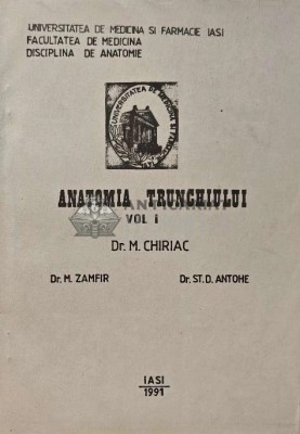 Anatomia trunchiului vol.1 - 1991 - ST. D. Antohe (A229) foto