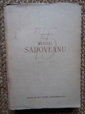OMAGIU LUI MIHAIL SADOVEANU CU PRILEJUL CELEI DE A 75-A ANIVERSARI-COLECTIV