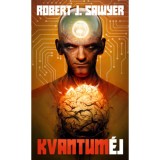Kvantum&eacute;j - Robert J. Sawyer