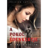 A pokol &eacute;denkertje - H. Fajth Evelin