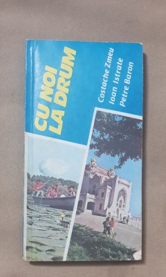 Cu noi la drum, vol. II - Costache Zmeu, Ioan Istrate, Petre Baron foto