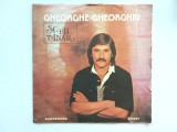 Disc vinil: SA FII TANAR - GHEORGHE GHEORGHIU, Electrecord 1984, 33RPM, Muzica Folk/Pop/Rock