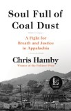 Soul Full of Coal Dust: The True Story of an Epic Battle for Justice