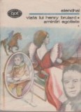 Viata lui Henry Brulard. Amintiri egotiste. Volumele I si II