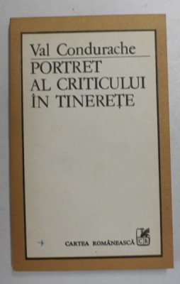 PORTRET AL CRITICULUI IN TINERETE de VAL CONDURACHE , 1984 foto
