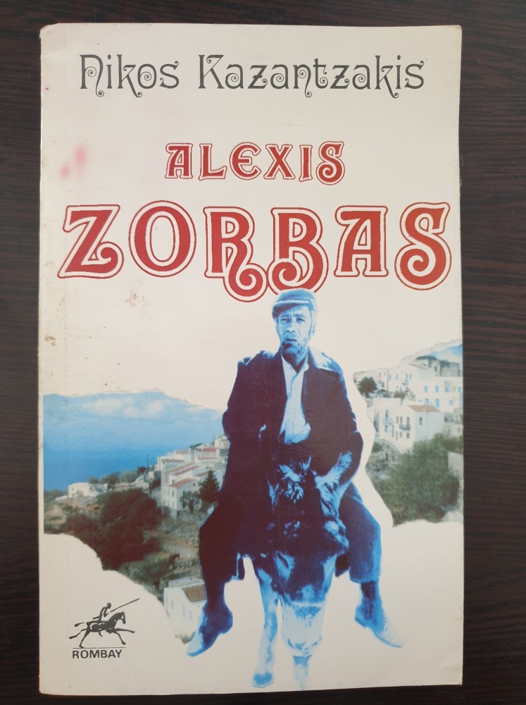 ALEXIS ZORBA - Nikos Kazantzakis | Okazii.ro