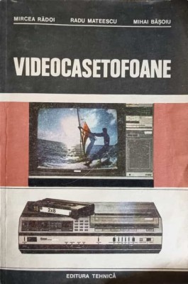 VIDEOCASETOFOANE-M. RADOI, R. MATEESCU, M. BASOIU-210815 foto