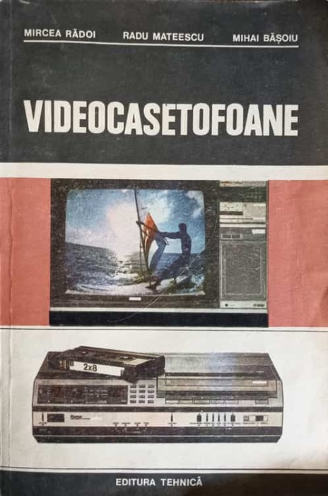 VIDEOCASETOFOANE-M. RADOI, R. MATEESCU, M. BASOIU-210815